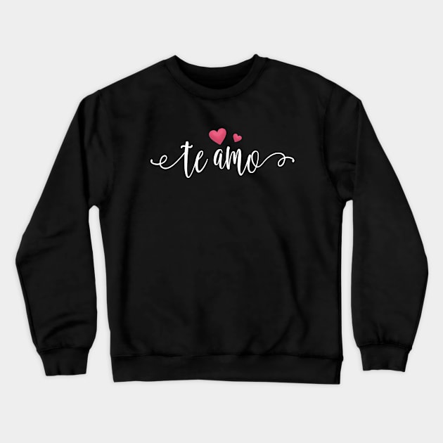 Te Amo Spanish I Love You Valentine Calligraphy Crewneck Sweatshirt by Jasmine Anderson